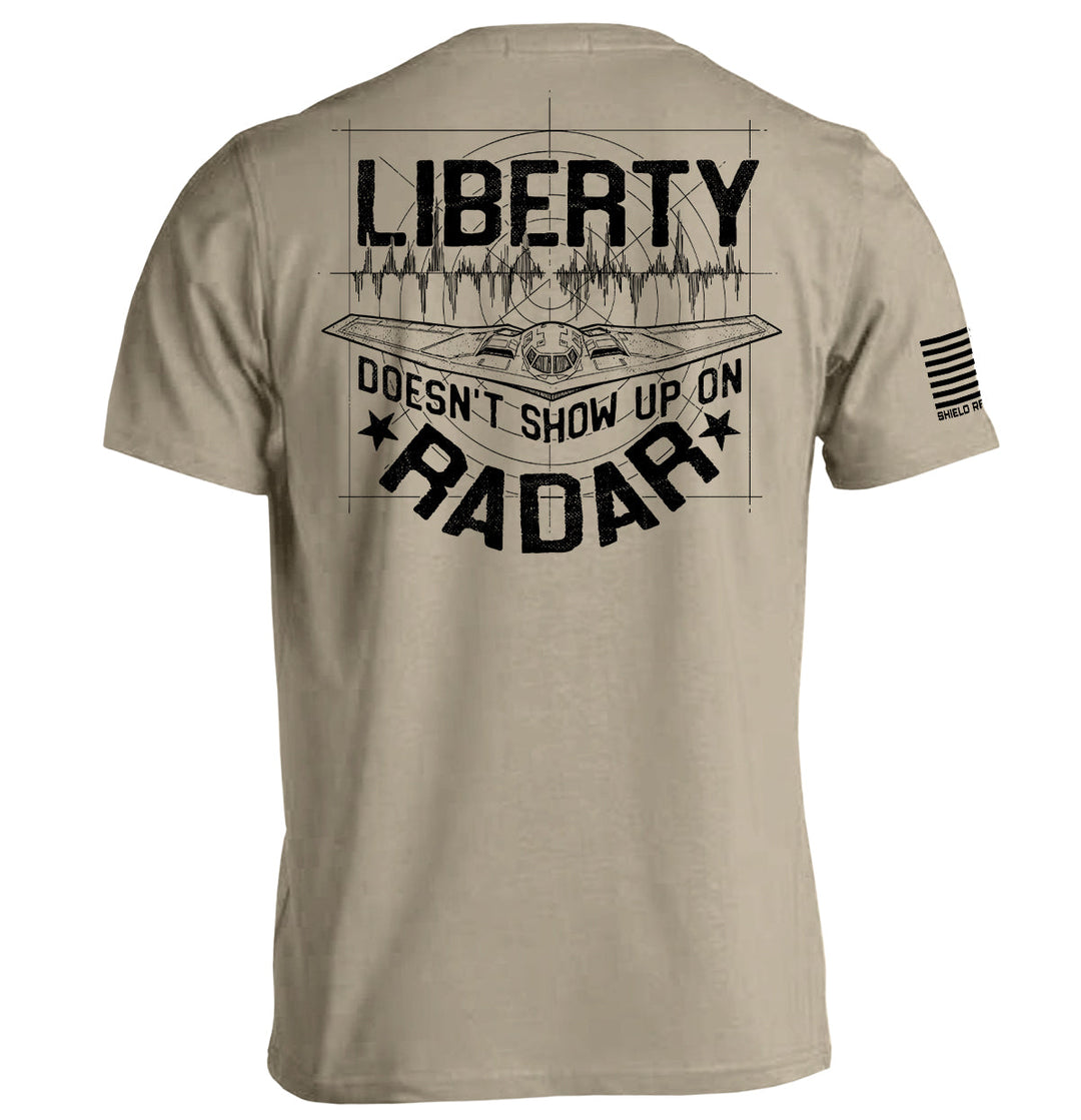 Liberty Doesn't Show Up On Radar Shirts
