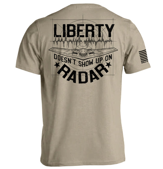 Liberty Doesn't Show Up On Radar Shirts