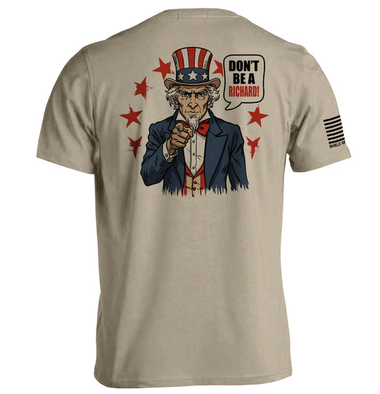 Don't Be A Richard Shirts