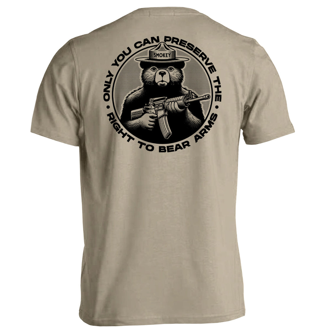 Only You Can Preserve the Right to Bear Arms Shirts
