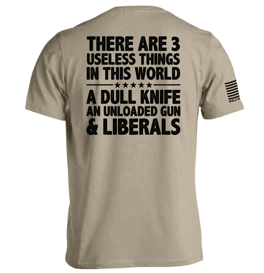 There Are 3 Useless Things In This World Shirts