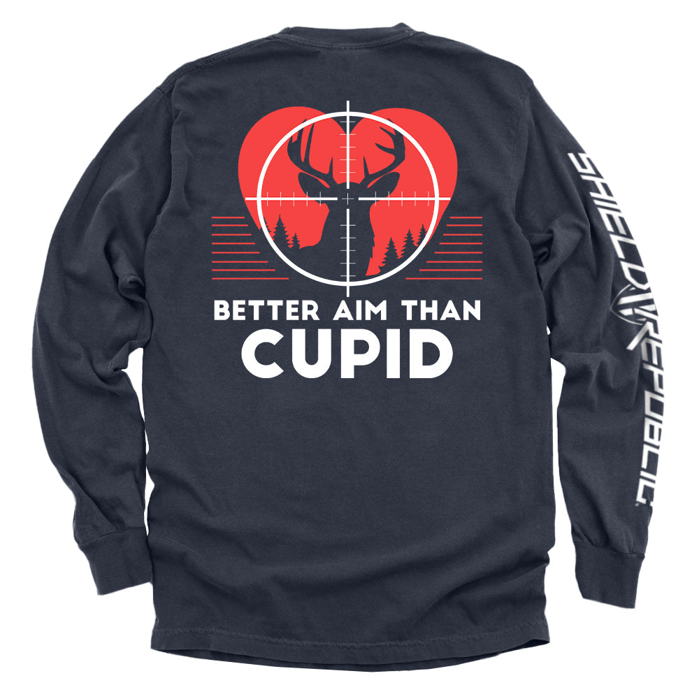 Better Aim Than Cupid Shirts