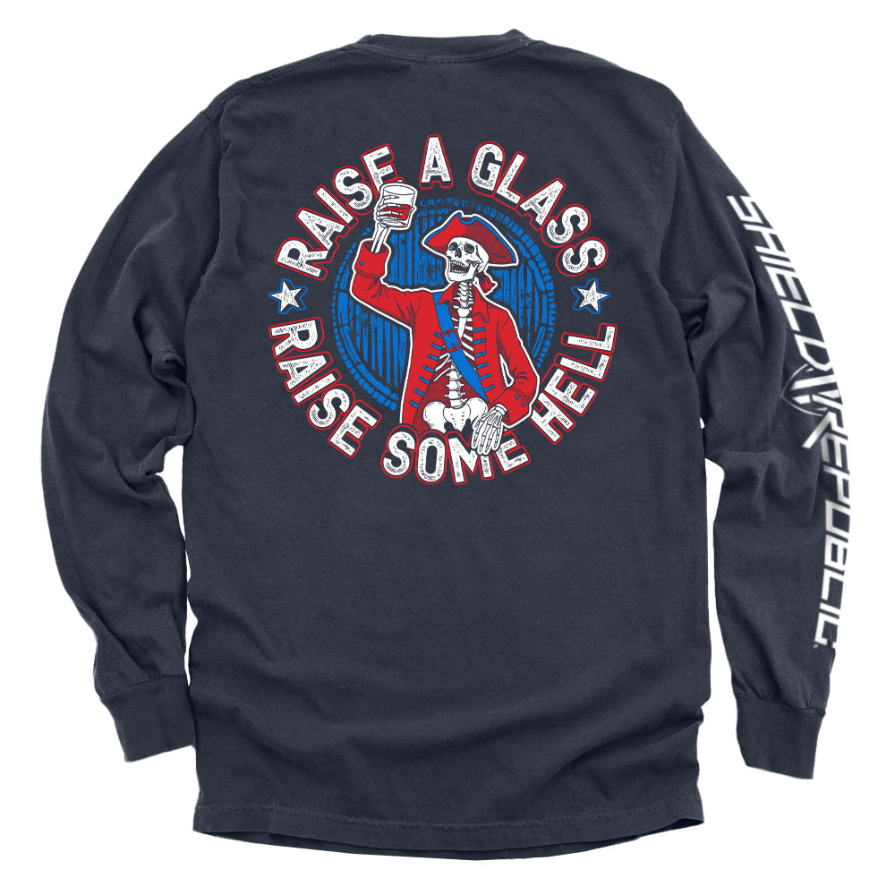 Raise a Glass Raise Some Hell Shirts