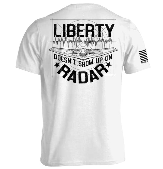 Liberty Doesn't Show Up On Radar Shirts