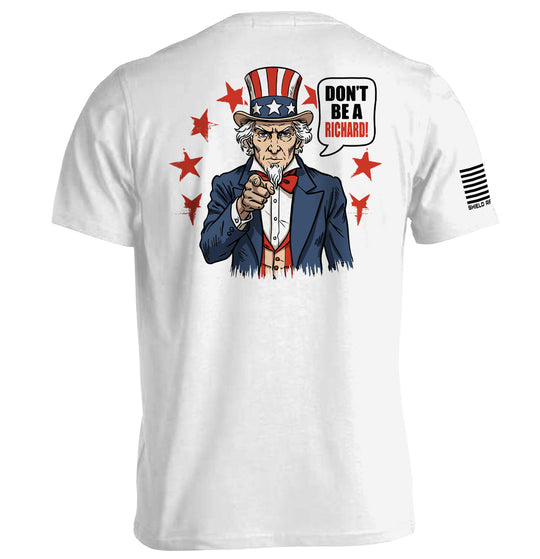 Don't Be A Richard Shirts
