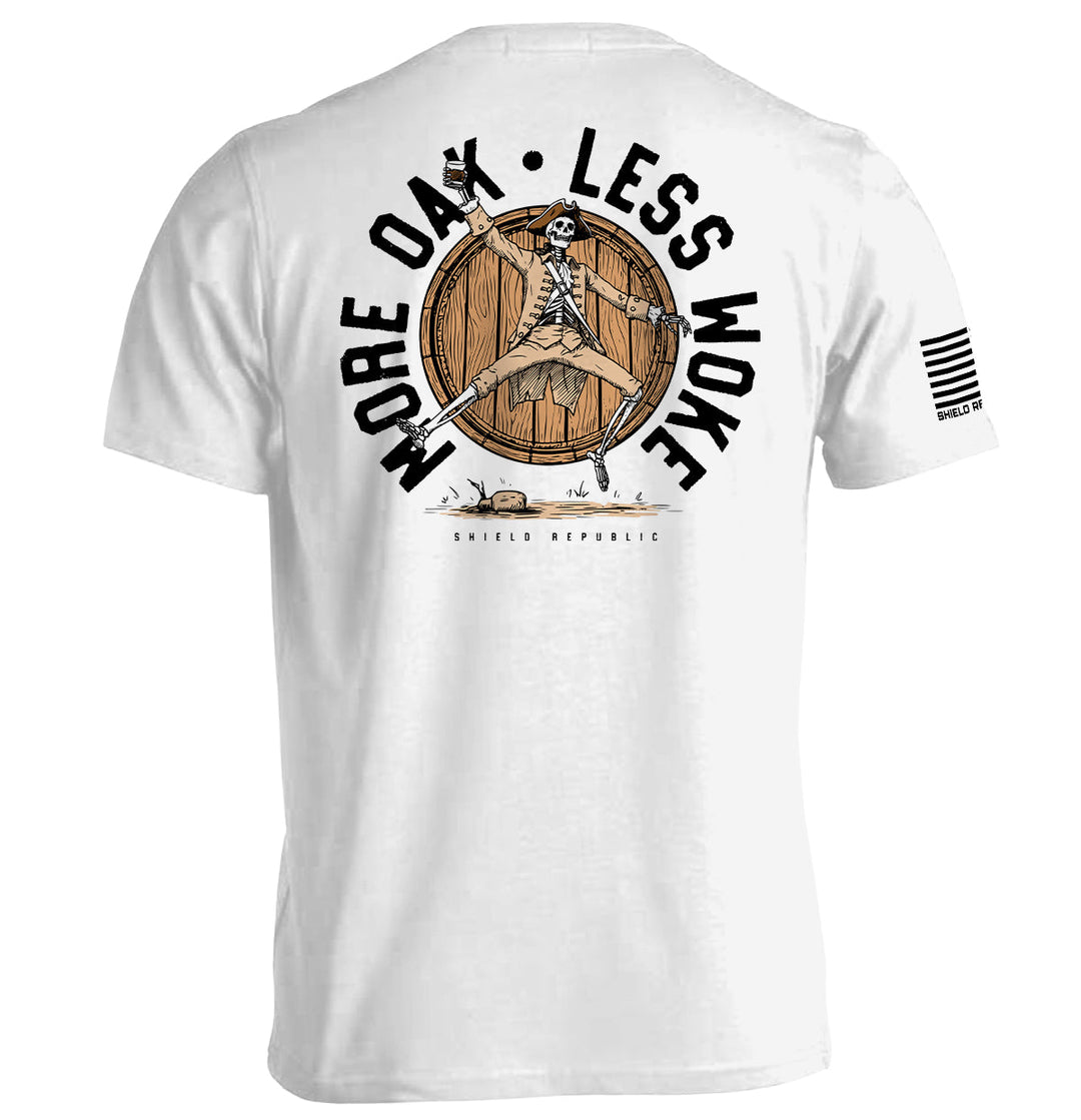 More Oak Less Woke Shirts