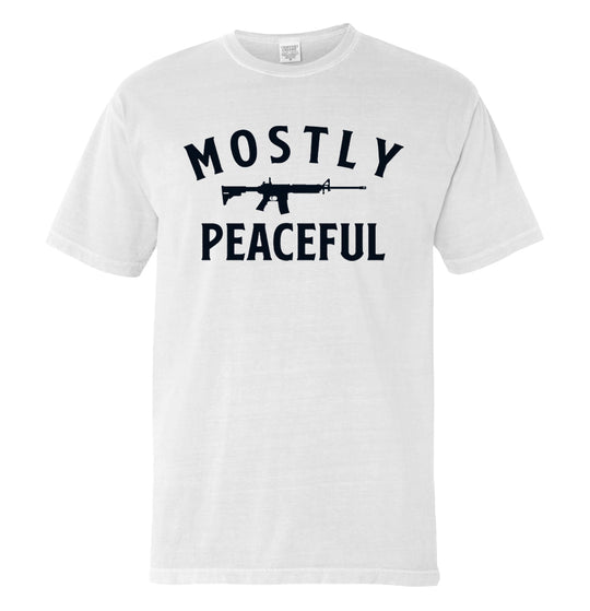 Mostly Peaceful Shirts