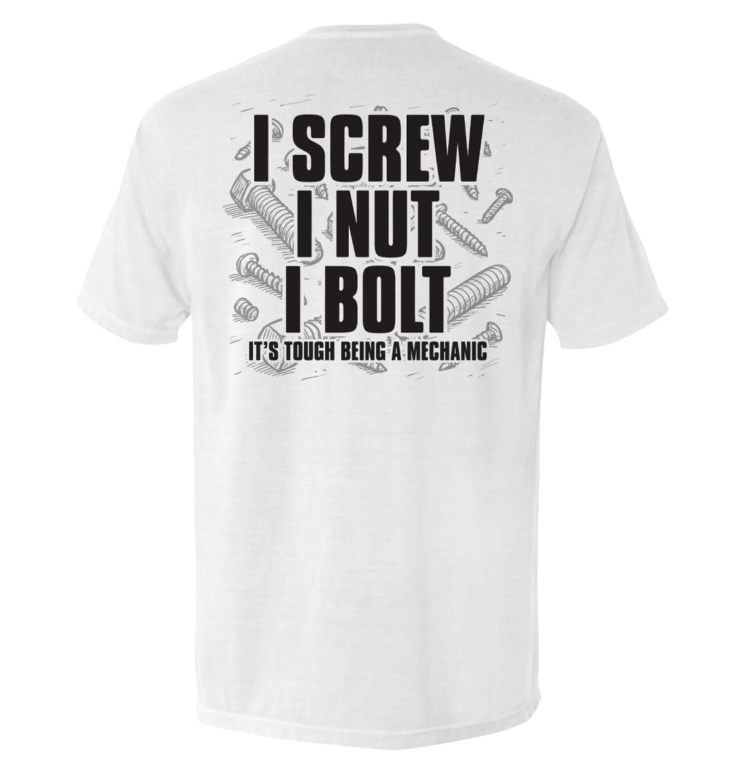I Screw I Nut I Bolt Shirts