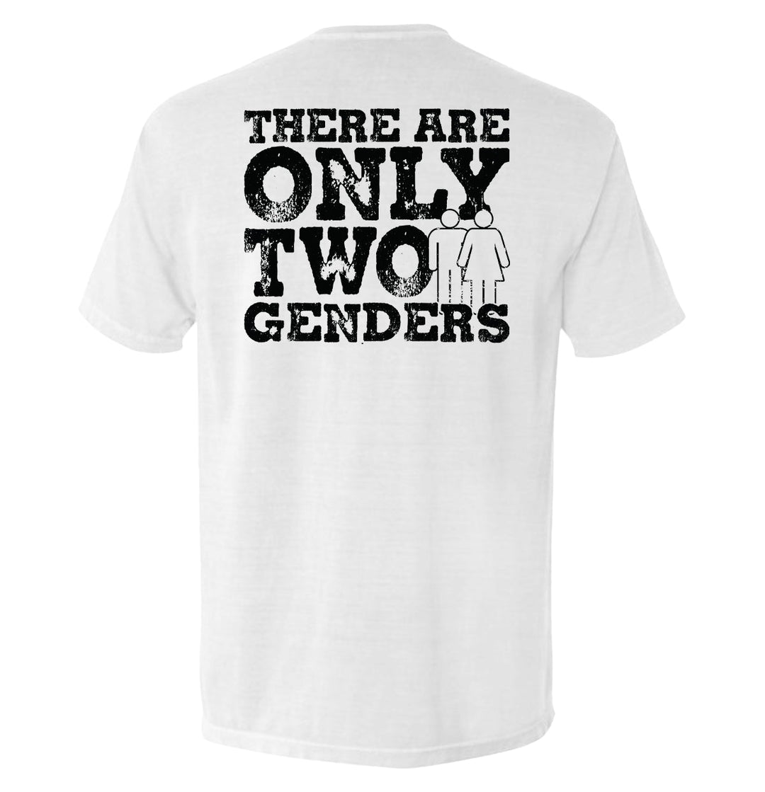 There Are Only Two Genders Shirts