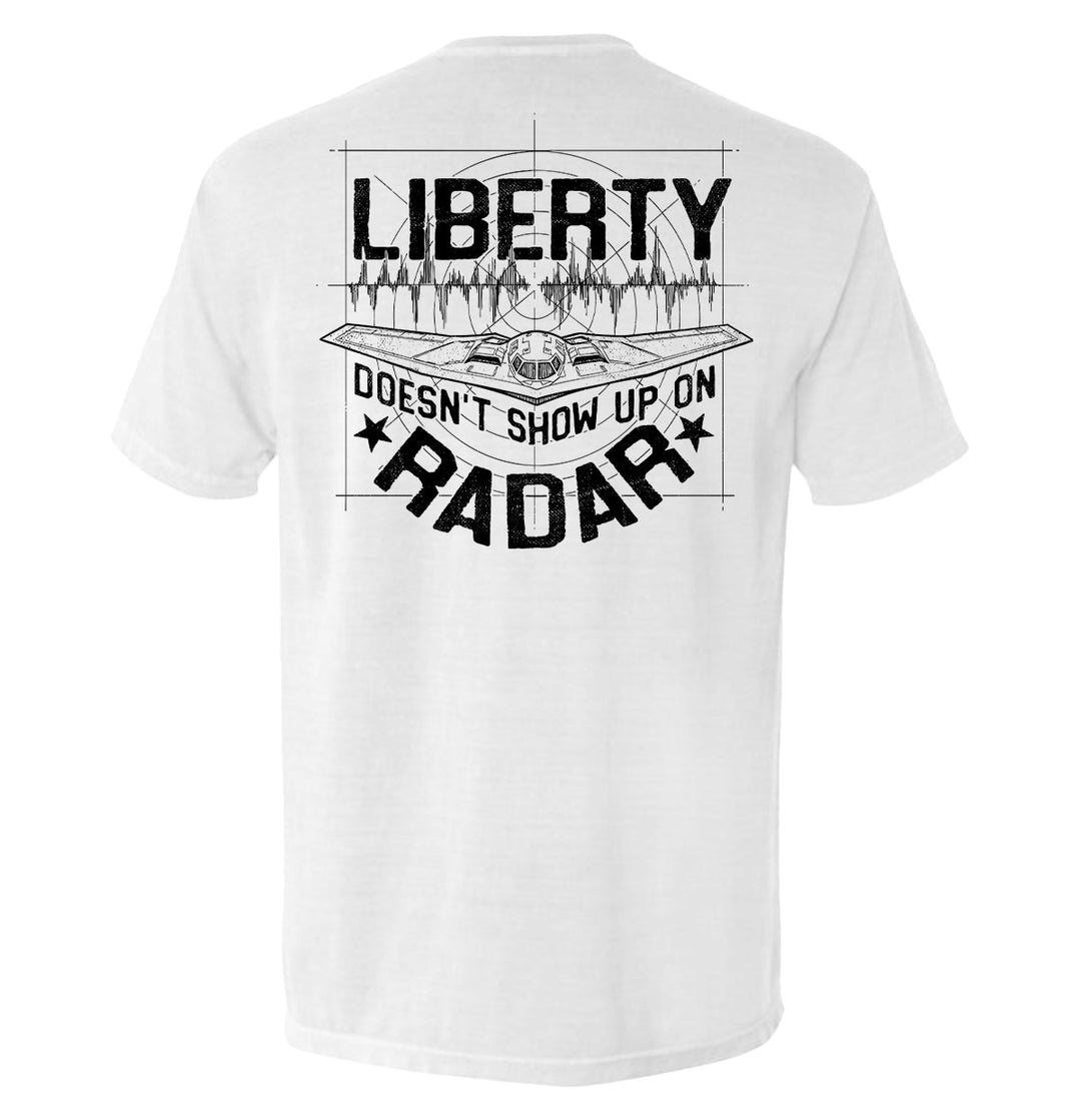 Liberty Doesn't Show Up On Radar Shirts