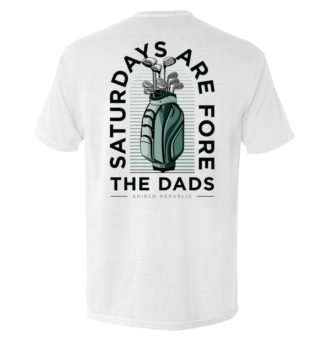 Saturdays Are For The Dads Golf